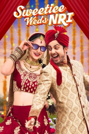 Sweetiee Weds NRI 2017 Full Movie HDTVRip Download - 950MB - Movierulz